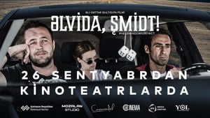 Əlvida, Şmidt!