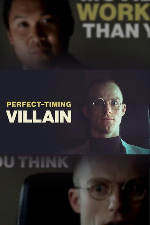 Perfect Timing Villain