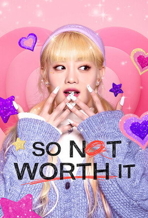 So Not Worth It 12