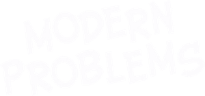 Modern Problems