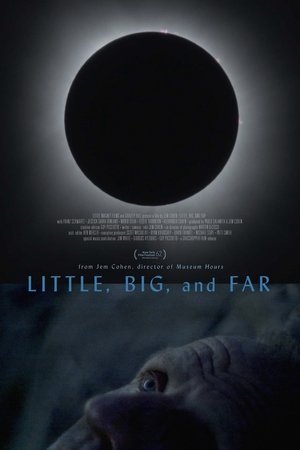 Little, Big, and Far