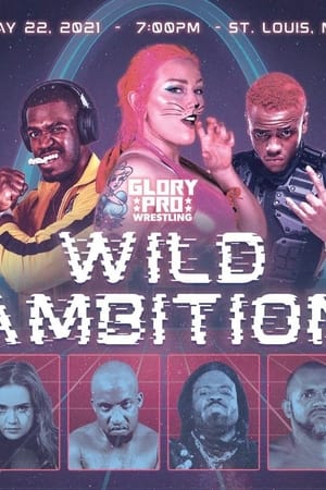 Glory Pro Wrestling - Wild Ambition