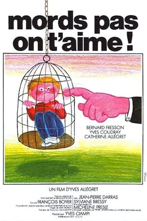 Poster Mords pas, on t'aime ! 1976