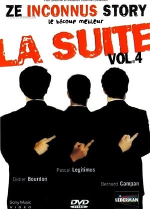 Les Inconnus - Ze Inconnus Story - Le bôcoup meilleur: la suite Vol 4