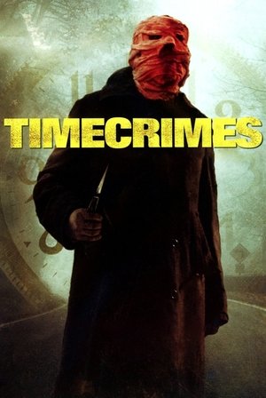 Timecrimes - 2007 Timecrimes - 2007