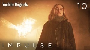 Impulse Temporada 1 Episodio 10