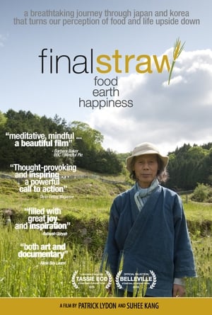 Poster Final Straw: Food, Earth, Happiness 2015
