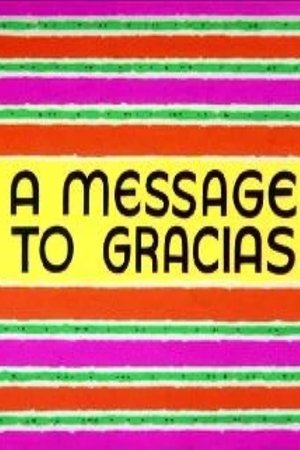 A Message to Gracias A Message to Gracias