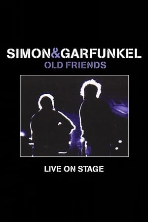 Poster Simon & Garfunkel: Old Friends - Live On Stage (2004)