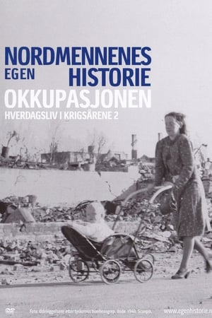 Poster Nordmennenes Egen Historie - Okkupasjonen (2006)