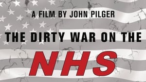 The Dirty War on the NHS film complet