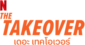 The Takeover (2022) เดอะ เทคโอเวอร์