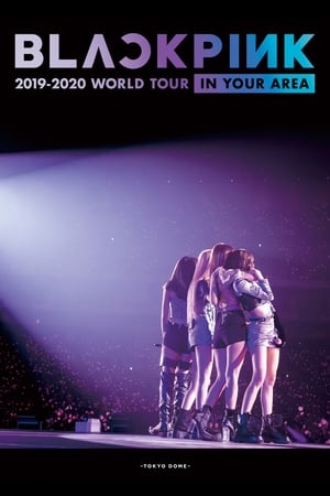 Poster BLACKPINK: In Your Area 2019-2020 World Tour -Tokyo Dome- (2020)