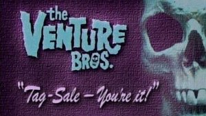 The Venture Bros.: 1×10