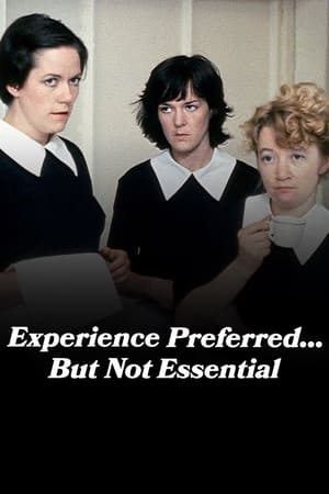 Experience Preferred...But Not Essential poster