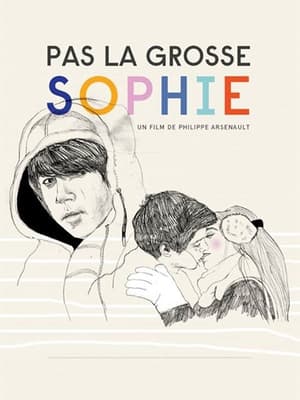 Pas la grosse Sophie