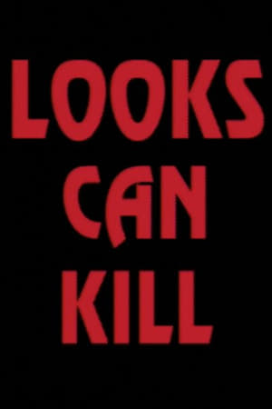 Looks Can Kill poster