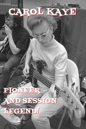 Poster Carol Kaye: Pioneer and Session Legend (2011)