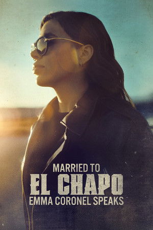 Married to El Chapo: Emma Coronel Speaks (2025)