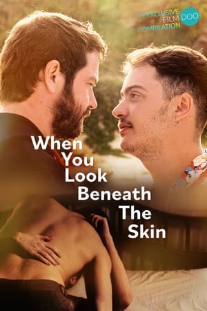 Poster When You Look Beneath the Skin (2023)