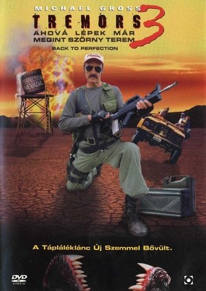 Tremors 3. - Ahová lépek, már megint szörny terem Tremors 3. - Ahová lépek, már megint szörny terem
