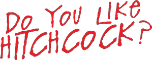Do You Like Hitchcock?