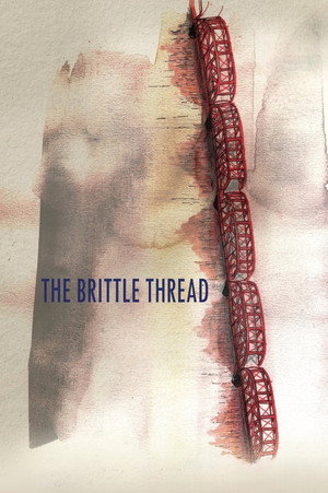 The Brittle Thread