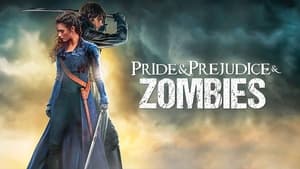 Pride and Prejudice and Zombies (2016)