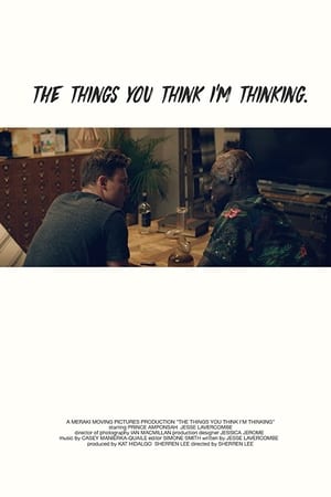The Things You Think I'm Thinking (2017)