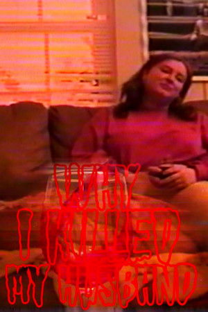 Why I Killed My Husband