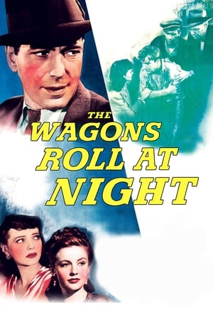 Poster The Wagons Roll at Night 1941