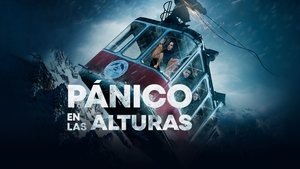 Pánico en las alturas (2019)
