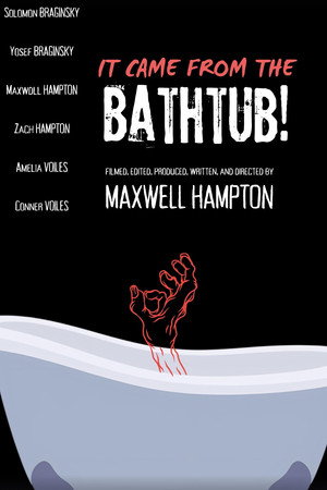It Came From the Bathtub! (2026)