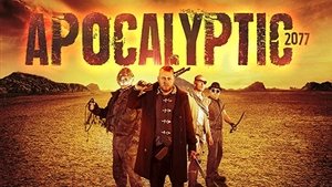 فيلم Apocalyptic 2077 2019 مترجم اون لاين