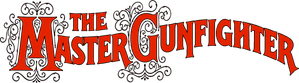 The Master Gunfighter