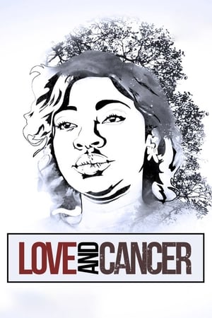 Poster Love And Cancer (2017)