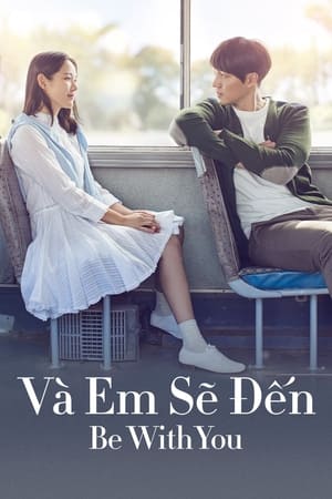 Poster Và Em Sẽ Đến 2018