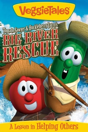 VeggieTales: Tomato Sawyer & Huckleberry Larry's Big River Rescue film complet