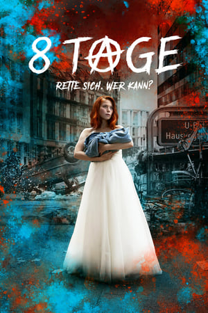 Poster 8 Tage Staffel 1 Trennung 2019