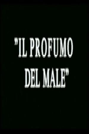 Poster Il profumo del male (1987)