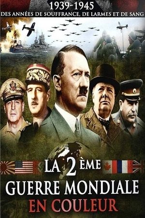 La 2ème Guerre Mondiale en Couleur: Saison 1