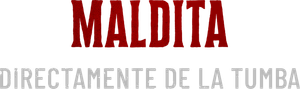 Maldita: Directamente de la tumba