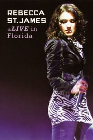 Poster Rebecca St. James aLive in Florida (2007)