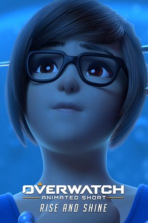 Overwatch Animated Short: Rise and Shine Overwatch Animated Short: Rise and Shine
