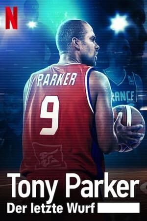 Image Tony Parker: Der letzte Wurf