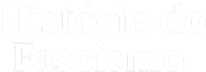 História do Fascismo