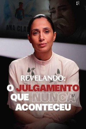 O Julgamento que Nunca Aconteceu