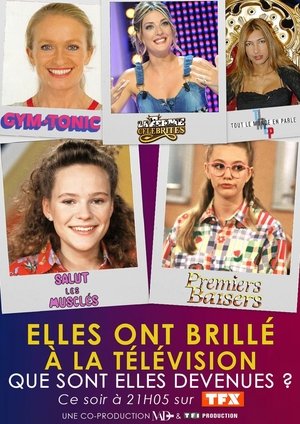 Poster Elles ont brillé à la télé : que sont-elles devenues ? 2021