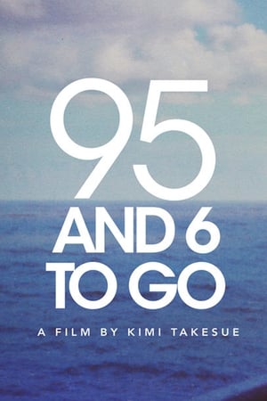 95 And 6 to Go film complet