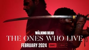 The Walking Dead: The Ones Who Live (2024)